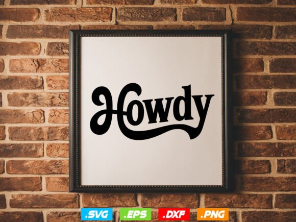 Howdy Cowboy Graphics for Crafts & T-Shirts