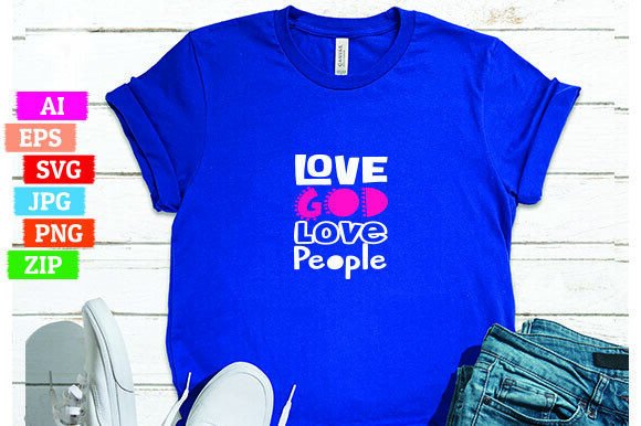Love God Love People: Premium Graphics and Freebies