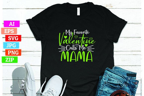 My Favorite Valentine Calls Me Mama: Graphics & Freebies