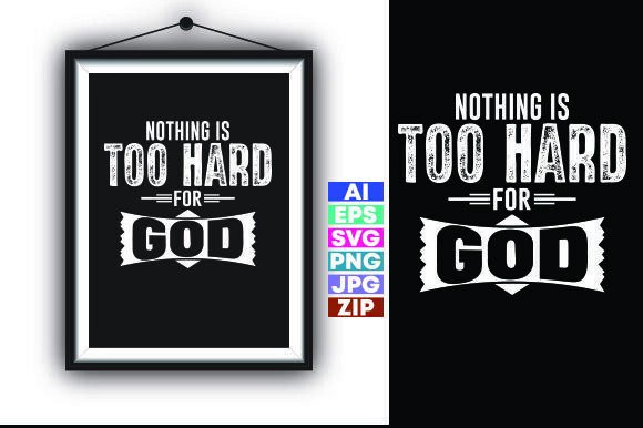Nothing is Too Hard for God Graphics Freebies