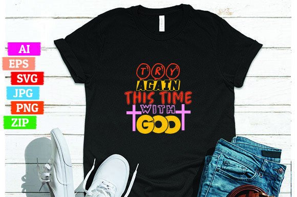 Try Again This Time with God: Freebies & Graphics
